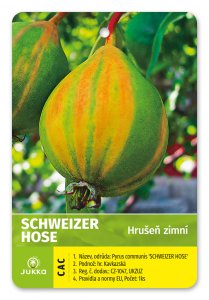 Hruška SCHWEIZER HOSE